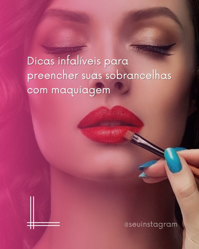 Preenchimento com Maquiagem: Dicas Rápidas Para o Dia a Dia - inspiração 1