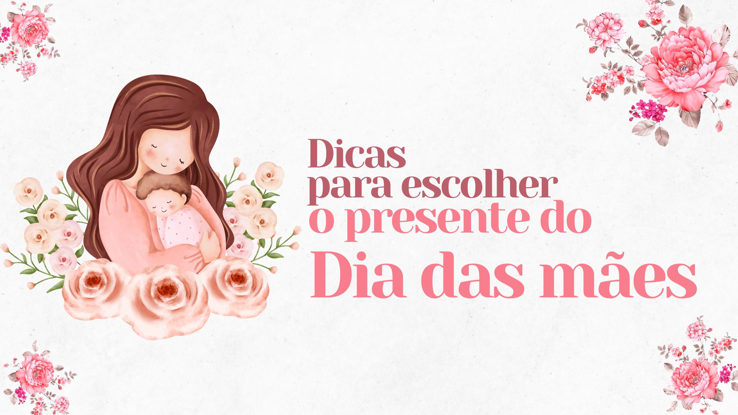 presentes que mães não querem ganhar dia das mães