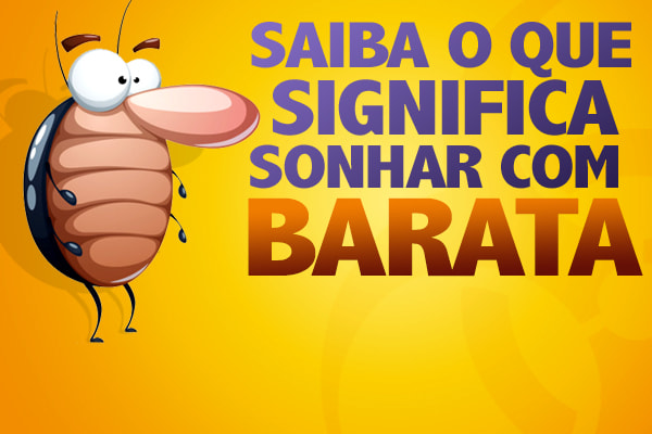 sonhar com barata